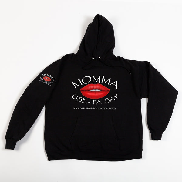 Momma Use-Ta Say Logo Hoodie