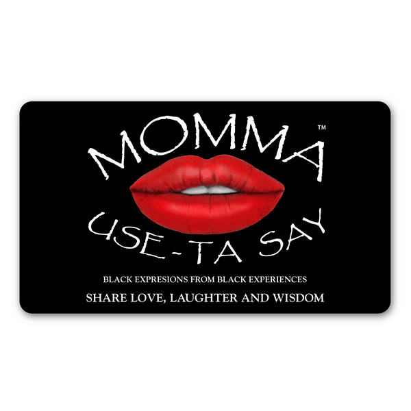 Momma Use-Ta-Say E-Gift Cards