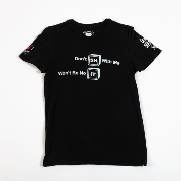 Don't SH With Me - Men's